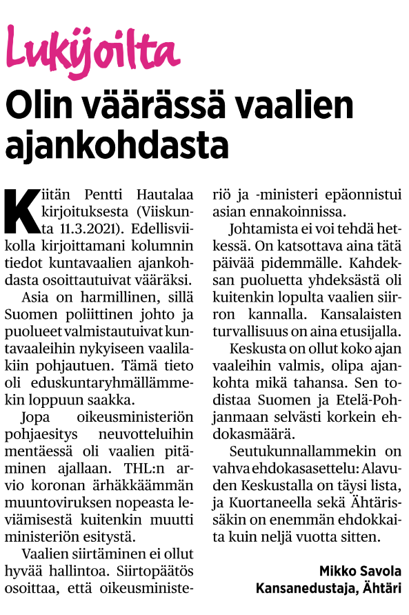 Olin väärässä vaalien ajankohdasta